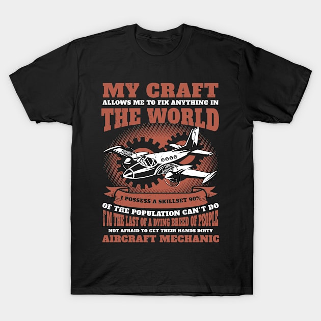 Aircraft Mechanic Aviation Airplane Mechanic T-Shirt by IngeniousMerch